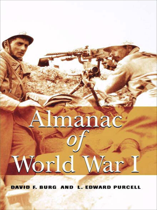 Title details for Almanac of World War I by David F. Burg - Available